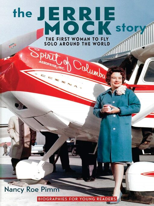 Title details for The Jerrie Mock Story by Nancy Roe Pimm - Available